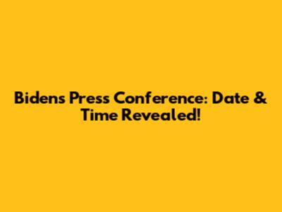 Biden's Press Conference: Date & Time Revealed!