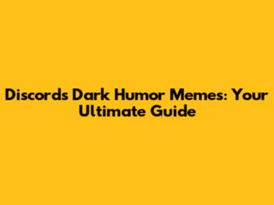 Discord's Dark Humor Memes: Your Ultimate Guide