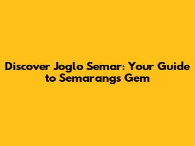 Discover Joglo Semar: Your Guide to Semarang's Gem