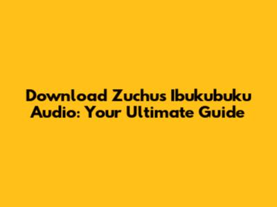 Download Zuchu's 'Ibukubuku' Audio: Your Ultimate Guide