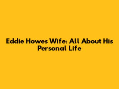 Eddie Howe's Wife: All About His Personal Life