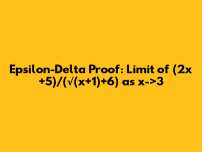 Epsilon-Delta Proof: Limit of (2x+5)/(√(x+1)+6) as x->3