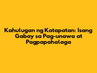 Kahulugan ng Katapatan: Isang Gabay sa Pag-unawa at Pagpapahalaga