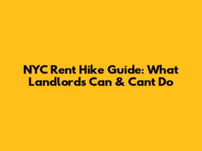 NYC Rent Hike Guide: What Landlords Can & Can't Do