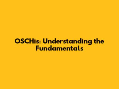 OSCHis: Understanding the Fundamentals