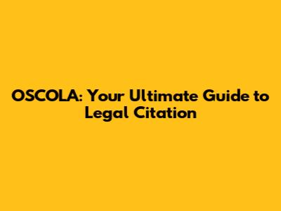 OSCOLA: Your Ultimate Guide to Legal Citation