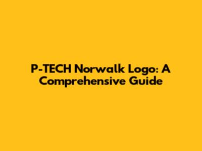 P-TECH Norwalk Logo: A Comprehensive Guide