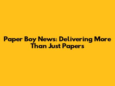 Paper Boy News: Delivering More Than Just Papers