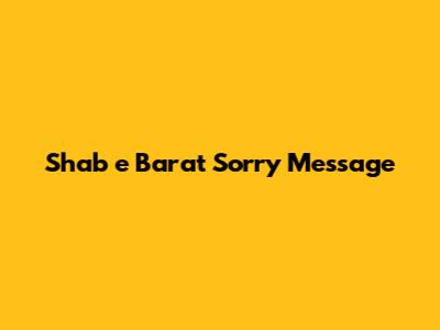 Shab e Barat Sorry Message