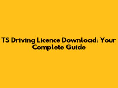 TS Driving Licence Download: Your Complete Guide