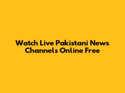 Watch Live Pakistani News Channels Online Free