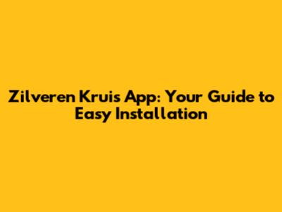 Zilveren Kruis App: Your Guide to Easy Installation
