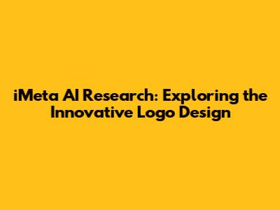 iMeta AI Research: Exploring the Innovative Logo Design