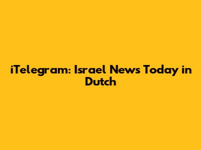 iTelegram: Israel News Today in Dutch